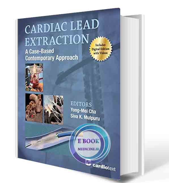 دانلود کتاب Cardiac Lead Extraction: A Case-Based Contemporary Approach2021 (ORIGINAL PDF)